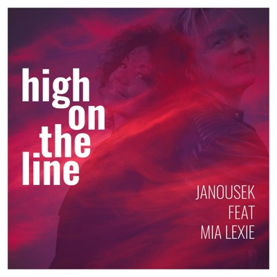 High On the Line (feat. Mia Lexie) - Single