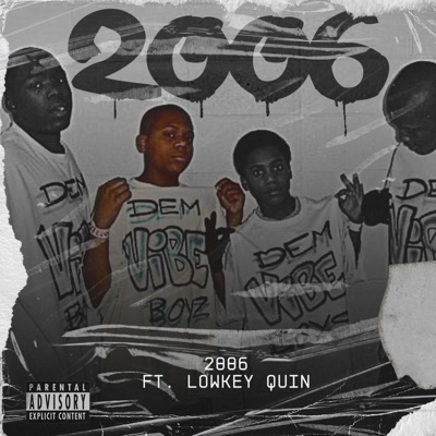 2006 (feat. LowkeyQuin) - Single