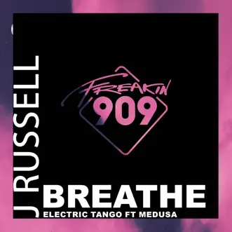 Breathe (feat. Medusa) - Single by J. Russell & Electric Tango album reviews, ratings, credits