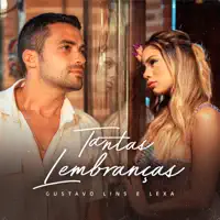 Tantas Lembrancas — Gustavo Lins, Lexa