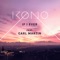 If I Ever (feat. Carl Martin) - Kono letra