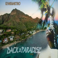 Back 2 Paradise - Single - Khari Martino