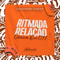 Ritmada Relação Unica da 011 (feat. MC Kauan da zo) - Single - DJ japa das exclusivas