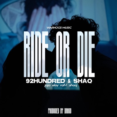 Ride or Die (feat. 92hundred & Shaq) - Single