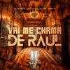 Vai Me Chama de Raul - Single