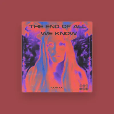 Listen to Adrix, watch music videos, read bio, see tour dates & more!