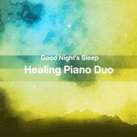 Good Night's Sleep Healing Piano Duo”AcousticPiano & ElectricPiano” Vol. 22 -J-POP- - EP