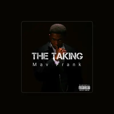 Listen to Mav_frank, watch music videos, read bio, see tour dates & more!