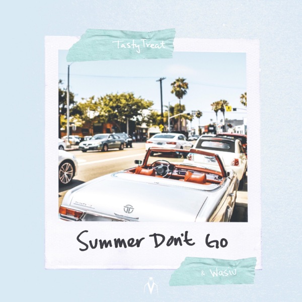 Summer Don't Go - Single