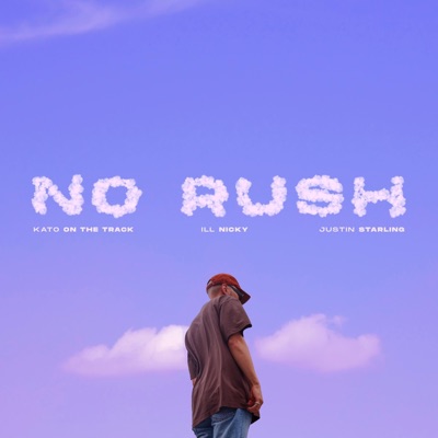 No Rush (feat. ill Nicky) - Single