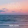 Life in Stereo