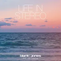Life In Stereo — Blank & Jones