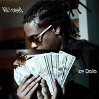 all i need (feat. Ice Dolo) - Single - GodBlessDaScammerz