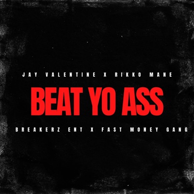Beat yo ass (feat. Rikko mane) - Single