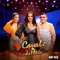 Cavalo de Pau, Ep. 03 - Cavalo de Pau