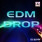 Edm Drop - DJ Alvin lyrics