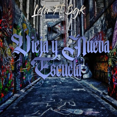 Vieja & Nueva Escuela (feat. SGK) - Single