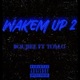 WAKEM UP 2 feat TOM G Single