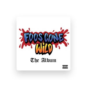 Foos Gone Wild