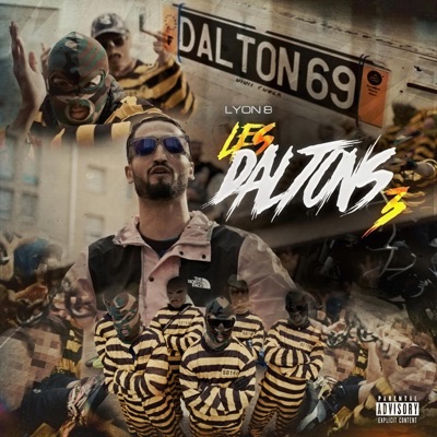 Les Daltons 3 (feat. N.a.e, FlipFlap z8, Mylo vln, Bibi laffreux, Dex z8, Le couz, Amr & Speeder-man) - Single