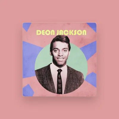 Listen to Deon Jackson, watch music videos, read bio, see tour dates & more!