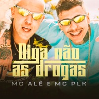 Diga Não as Drogas - Single - MC Alê, Mc PLK & DJ Biel Bolado