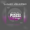 PISISI (Slowed + Reverb) - Single