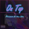 On Top (feat. Dice Soho) - Single