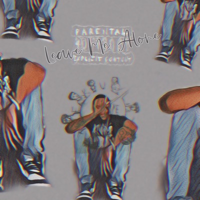 Leave Me Alone! - Single