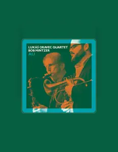 Dengarkan Lukáš Oravec Quartet, tonton video musik, baca bio, lihat tanggal tur & lainnya!