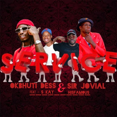 Service (feat. Sir Jovial, HisFamous & S kay) - Single