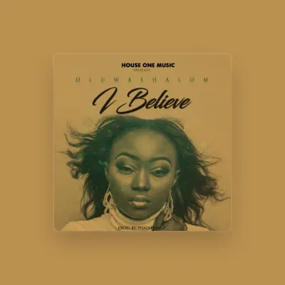 Listen to OluwaShalom, watch music videos, read bio, see tour dates & more!