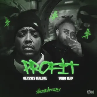 Profit (feat. Glasses Malone) - Single by Yung Terp album reviews, ratings, credits