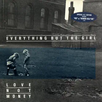 Love Not Money by Everything But the Girl album reviews, ratings, credits