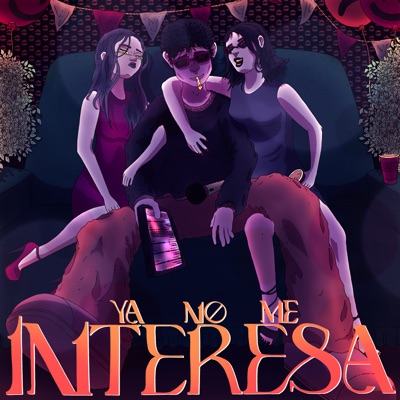 Ya No Me Interesa - Single
