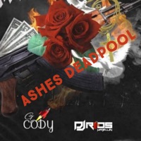 Ashes Deadpool (feat. G Cody) - Single - GUARACHA MeXa