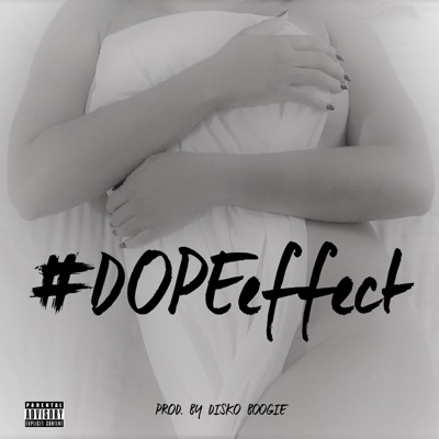 #DopeEffect - Single