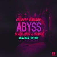 Black Hood vs. Orange (Dan McKie FDD Edit) - Single - Abyss (Giuseppe Morabito)