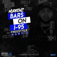 Bars on I-95 Freestyle part 1 - Single - Murkemz & PA. Dre