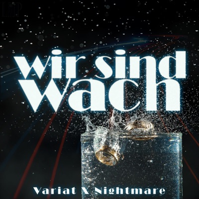 Wir sind wach (feat. Nightmare) - Single