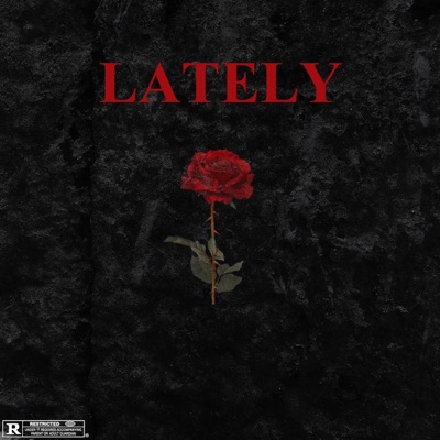 Lately (feat. YoungBo$$ & Sangodeyi) - Single