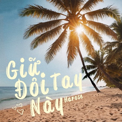 Giữ Đôi Tay Này - Single
