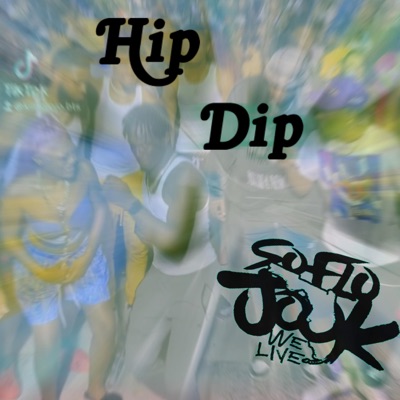 Hip Dip (Radio Edit) - Single