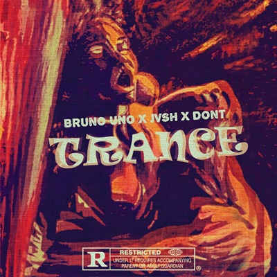 Trance (feat. JVSH & DONT) - Single
