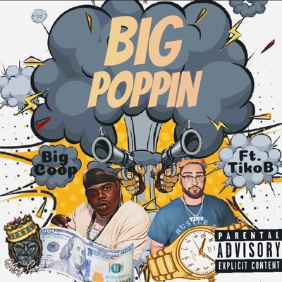 Big Poppin (feat. Big Tiko B) - Single