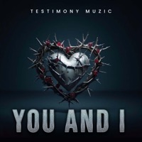 You and I - Single - Testimony