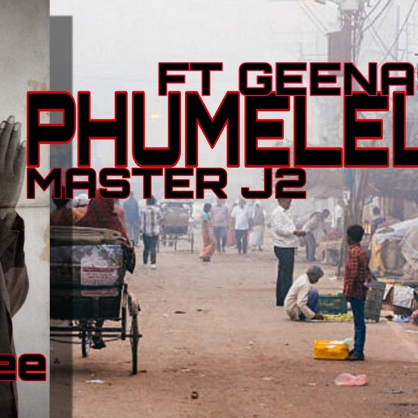 PHUMELELA (feat. GEENASH) (Special Version) artwork