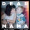Dear Mamá (feat. Came Beats) artwork