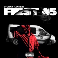First 45 - Single - Stunna Hannlin