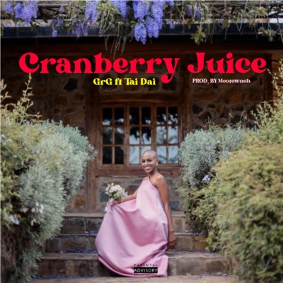 Cranberry Juice (feat. Tai Dai) - Single